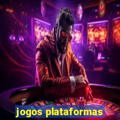 jogos plataformas